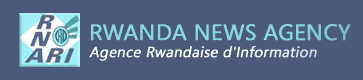 Rwanda News Agency - VisaTropical